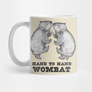 HAND TO HAND WOMBAT Mug